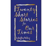 Twenty Short Stories for Our Times