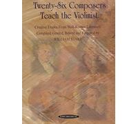 Twenty-Six Composers Teach the Violinist