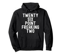 Twenty Six Point Freaking Two - Divertido Corredor de maratón Sudadera con Capucha