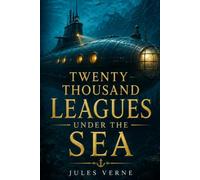 Twenty Thousand Leagues under the Sea