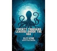 Twenty Thousand Leagues Under The Sea: Collector Series Edition with Intro by D. Hollis Anderson
