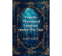 Twenty Thousand Leagues under the Sea: Rebirth Collectors' Edition | Annotated