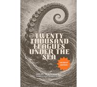 Twenty Thousand Leagues under the Sea: Student Edition by Dalton Lee