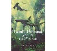 Twenty Thousand Leagues Under the Seas