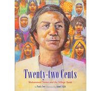 Twenty-Two Cents: Muhammad Yunus and the Village Bank