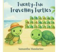 Twenty-Two Travelling Turtles (Little Hearts Learning Series)