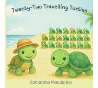Twenty-Two Travelling Turtles (Three Hearts Toddler Books)