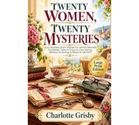 Twenty Women, Twenty Mysteries: 20 Large-Print Cozy Mystery Short Stories for Senior Women | Complete Tales to Enjoy in One Sitting, Without Straining to Read Small Print