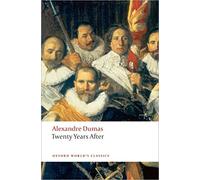 Twenty Years After (Oxford World’s Classics)