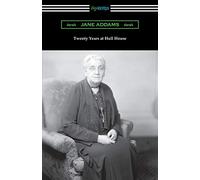 Twenty Years at Hull House