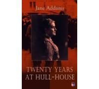 Twenty Years At Hull-house (ebook)