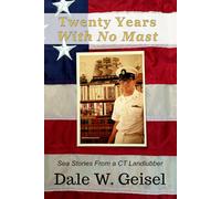 TWENTY YEARS WITH NO MAST: Sea Stories From a CT Landlubber