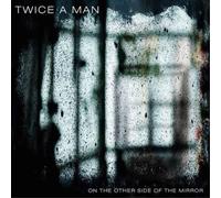 Twice a Man The Other Side of the Mirror (CD) Album (Importación USA)