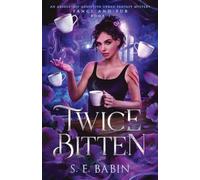 Twice Bitten: An absolutely addictive urban fantasy mystery: 1 (Fangs and Fur)