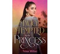 Twice Tempted By The Princess (ebook)