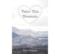 Twice This Mountain
