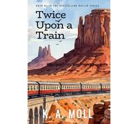 Twice Upon A Train: Book #1 in the Dallin Series