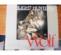 Twilight Hunters: The Wolf
