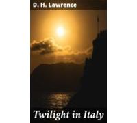 Twilight In Italy (ebook)