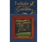 Twilight in the Garden