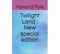 Twilight Land: New special edition