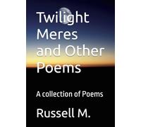 Twilight Meres and Other Poems: A collection of Poems