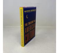 Twilight of American Culture: Morris Berman