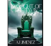 Twilight of the Twin Titans