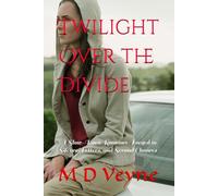 Twilight Over the Divide: A Slow-Burn Romance Forged in Silence, Letters, and Second Chances: 2 (The Skyline Encounters Series)