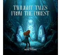Twilight Tales from the Forest