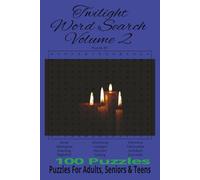 Twilight Word Search Volume 2: Search for words with Easy to Read Print About Twilight volume 2 | 6x9 inches, 200 pages | 100Puzzles | 1200 words.....Gift for Vacation, Holidays, and Free Times