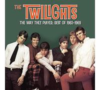 Twilights, the - The Way They Played: Best Of 1965 - 1969