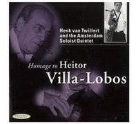 Twillert, Henk Van - Hommage to Heitor Villa Lobos