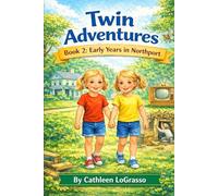 Twin Adventures Book 2: The Twins Move to Northport