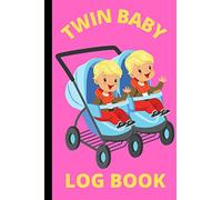 Twin Baby Log Book: Babycare Journal Logbook to track and Monitor Your Newborn Baby
