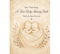 Twin Baby Memory Book: A Keepsake Journal to Record Pregnancy, Milestones, and First-Year Memories for Twins