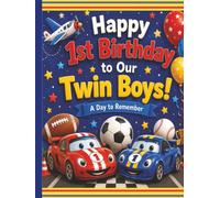 Twin Baby Memory Book for Boys: Happy 1st Birthday to Our Twin Boys! A First Year Photo Scrapbook for Milestones, Celebrations, and Family Keepsakes (Birthday Keepsake Series)