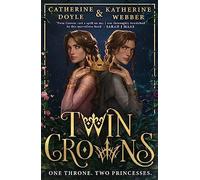 Twin Crowns: The Sunday Times bestselling royal YA fantasy romance. Tik Tok made me buy it!: Book 1