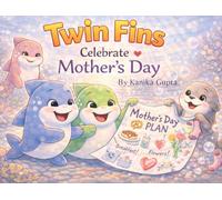 Twin Fins Celebrate Mother’s Day: A Heartwarming Underwater Story About Love, Family, and Saying Thank You Every Day