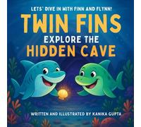 Twin Fins Explore the Hidden Cave: An Interactive Ocean Story for Brave Young Readers