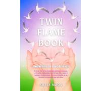 Twin Flame Book: Awakening to Love Forever (Twin Flame Handbooks)