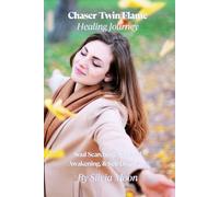 Twin Flame Chaser Healing Journey: Soul Searching, Spiritual Awakening, & Self-Discovery: 2