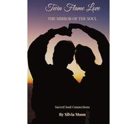 Twin Flame Love: The Mirror of the Soul (Love & Distance)