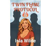 Twin Flame Protocol: Two worlds. One spark. No rules