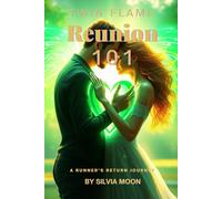 Twin Flame Reunion 101: The Runner's Return Journey: 2 (Love and Reunion)