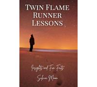 Twin Flame Runner Lessons: Insights and Fun Facts: 3