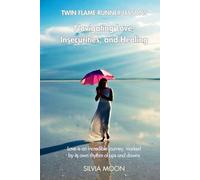 Twin Flame Runner Love Lessons: Navigating Love, Insecurities, and Healing