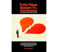Twin Flame Runner Vs. Narcissism: A Journey of Blocking and Ghosting in Relationships (Twin Flame Runner Emotions)