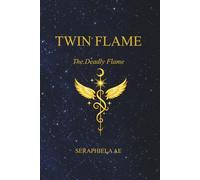 TWIN FLAME: The Deadly Flame (The Deadly Series)