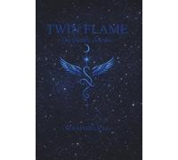 TWIN FLAME: The Deadly Journey (The Deadly Series)